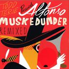 Alfonso Muskedunder (Remixed)