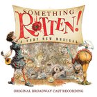 Original Broadway Cast - Something Rotten!