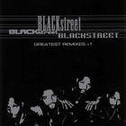 Blackstreet - Greatest Remixes + 1