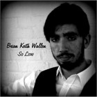 Brian Keith Wallen - So Low (EP)