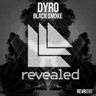 Dyro - Black Smoke (CDS)