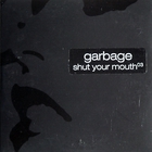 Garbage - Shut Your Mouth (CDS) (Limited Edition) CD3