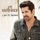 JT Hodges - Lay It Down (CDS)