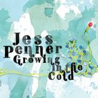 Jess Penner - Growing In The Cold