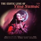 The Exotic Lure Of Yma Sumac CD1