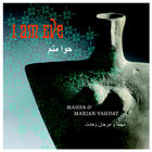 Mahsa & Marjan Vahdat - I Am Eve