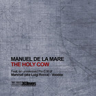 Manuel De La Mare - The Holy Cow (Feat. Luigi Rocca) (EP)