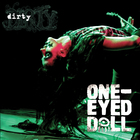 One-Eyed Doll - Dirty
