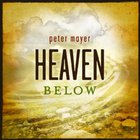 Peter Mayer - Heaven Below