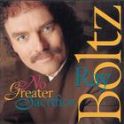 Ray Boltz - No Greater Sacrifice