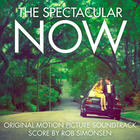 Rob Simonsen - The Spectacular Now (Original Motion Picture Soundtrack)