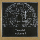 Tarentel - Home Ruckus: Bottled Smoke Series Vol. 7