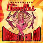 The Chevelles - Barbarella Girl God