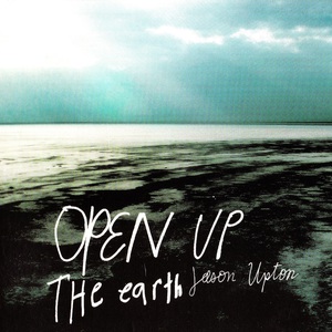 Open Up The Earth CD1