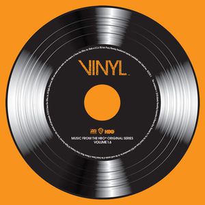 Vinyl: Music From The Hbo® Original Series - Vol. 1.6