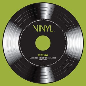 Vinyl: Music From The Hbo® Original Series - Vol. 1.5