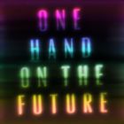 Zak Abel - One Hand On The Future