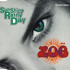 Zoe - Sunshine On A Rainy Day (MCD)
