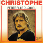 Christophe - Petite Fille Du Soleil - Le Petit Gars (VLS)