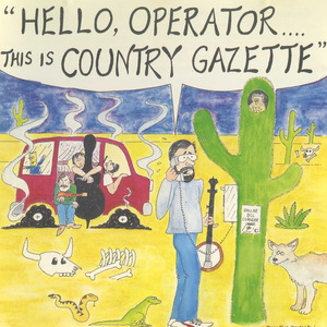 Hello Operator, This Is Country Gazette.....