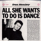 Don Henley - All She Wants To Do Is Dance (VLS)