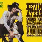 Kevin Ayers - Songs For Insane Times (An Anthology 1969-1980) CD1