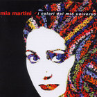 Mia Martini - I Colori Del Mio Universo CD1