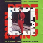 Redhead Kingpin & The Fbi - A Shade Of Red