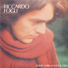 Riccardo Fogli - Il Sole, L'aria, La Luce, Il Cielo (Vinyl)