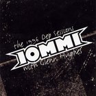 Tony Iommi - The 1996 Dep Sessions (Feat. Glenn Hughes)