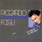 Riccardo Fogli - Le Infinite Vie Del Cuore