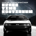 The Washington Projects - Space Time Continuum: The Flatline Remixes CD1