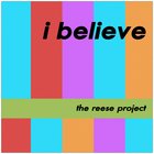 Reese Project - I Believe (MCD)