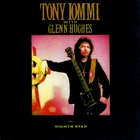 Tony Iommi - Eighth Star (Feat. Glenn Hughes) (Unreleased 1996 Solo Album Sessions)