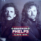 Brother Phelps - Let Go