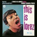 Lorez Alexandria - This Is Lorez! (Vinyl)