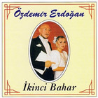 Özdemir Erdoğan - Ikinci Bahar (Reissued 1992)