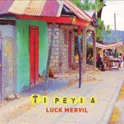 Luck Mervil - Ti Peyi A