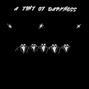 A Tint Of Darkness (Vinyl)