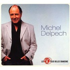 Michel Delpech - Les 50 Plus Belles Chansons CD1