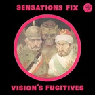 Sensations Fix - Vision's Fugitives (Vinyl)