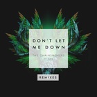 The Chainsmokers - Don't Let Me Down (Remixes)