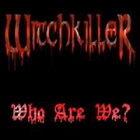 Witchkiller - Who Are We? (EP) (Vinyl)