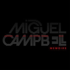Miguel Campbell - Memoirs