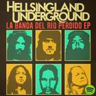 Hellsingland Underground - La Banda Del Rio Perdido (EP)