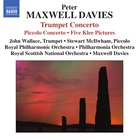 Peter Maxwell Davies - Trumpet Concerto, Piccolo Concerto, 5 Klee Pictures