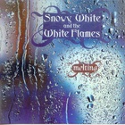 Snowy White & The White Flames - Melting
