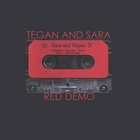 Tegan And Sara - Red Demo