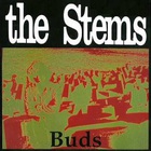 The Stems - Buds