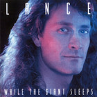 Lance - While The Gigants Sleep